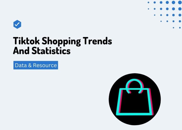 Tiktok Shop Statistics and Shopping Trends in 2023