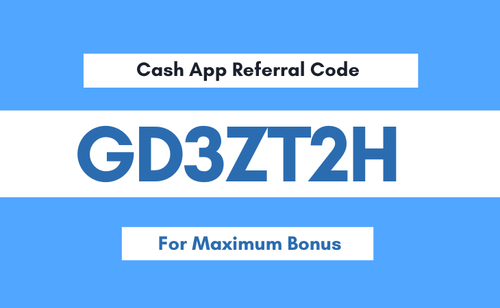 Cash App Referral Code 2024: G43ZT2H (Max Bonus)
