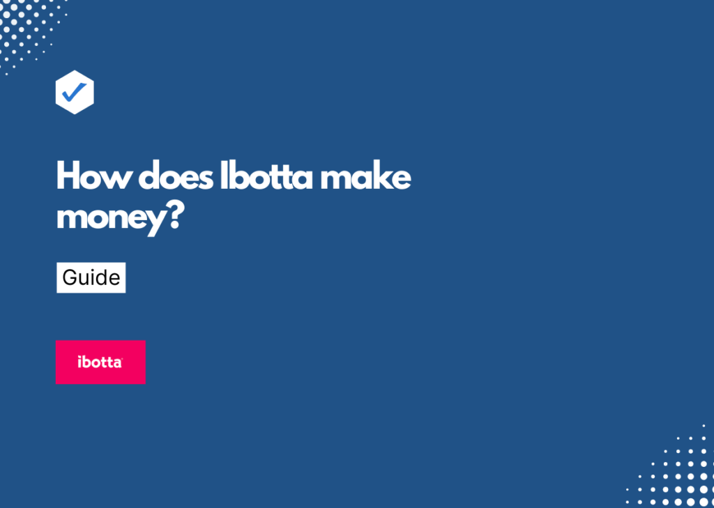 How does Ibotta make money?