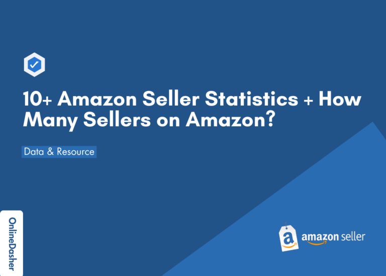 10+ Amazon Seller Statistics + How Many Sellers on Amazon?
