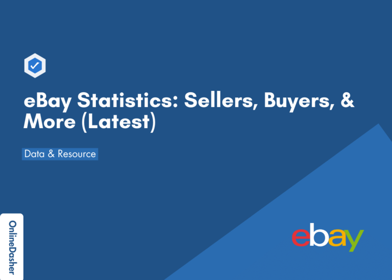 eBay Statistics: Sellers, Buyers, & More For 2023 (Latest)
